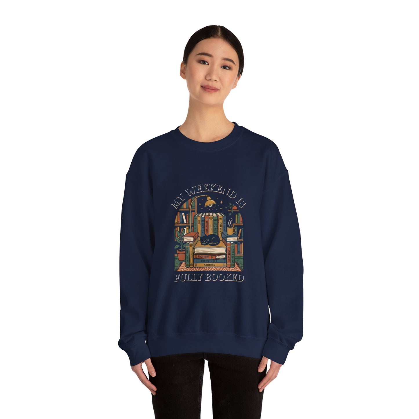 My Weekend Is Fully Booked Sweatshirt | Book Lover, Cozy Reader