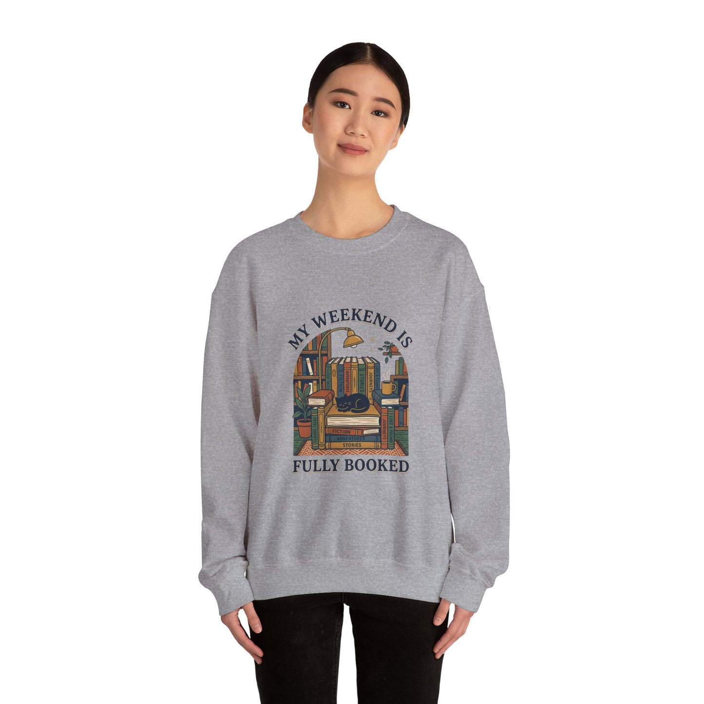 My Weekend Is Fully Booked Sweatshirt | Book Lover, Cozy Reader