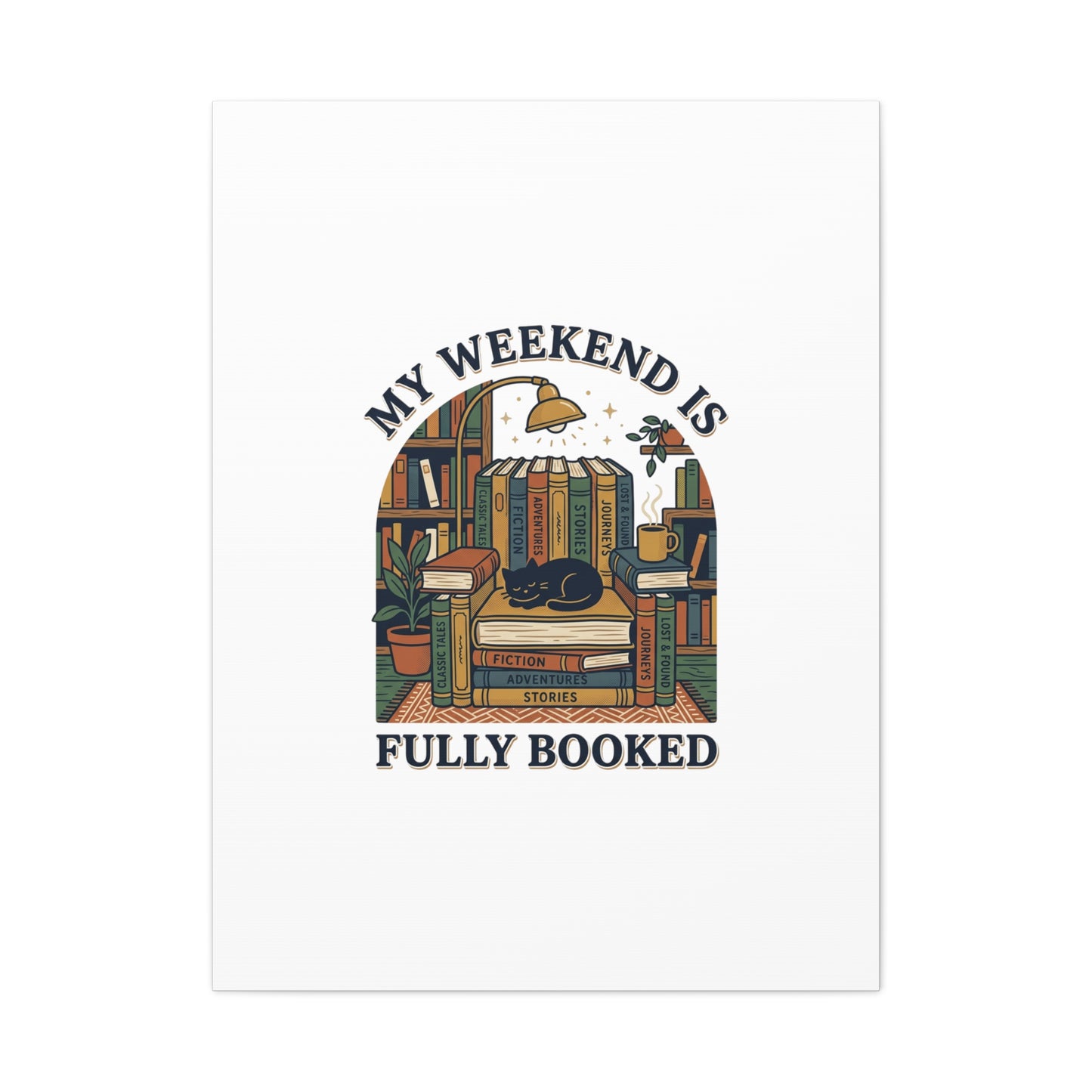 My Weekend Is Fully Booked Canvas | Book Lover, Cozy Reader Art