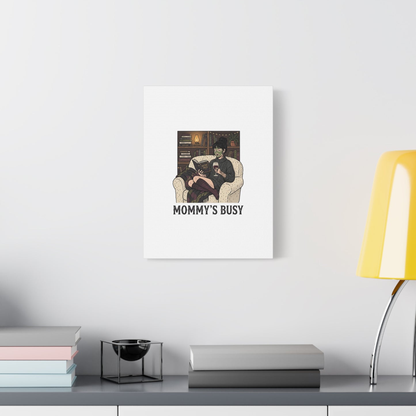 Mommy's Busy Reading Canvas, Book Lover Wall Art | Cozy Reader, Dark Academia