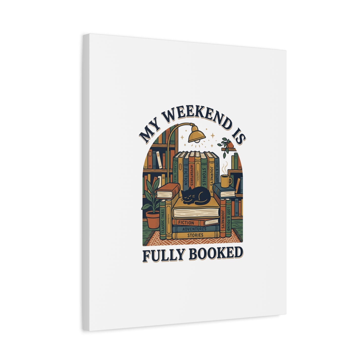 My Weekend Is Fully Booked Canvas | Book Lover, Cozy Reader Art
