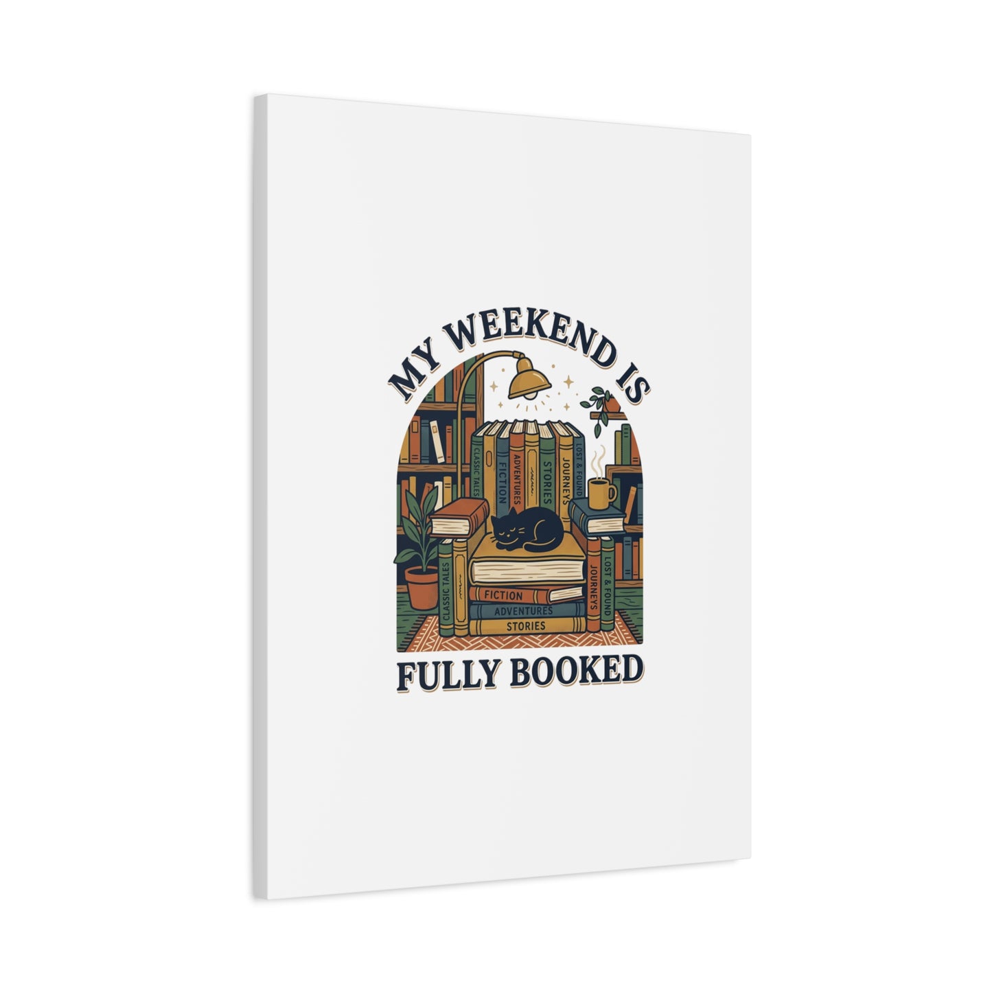 My Weekend Is Fully Booked Canvas | Book Lover, Cozy Reader Art