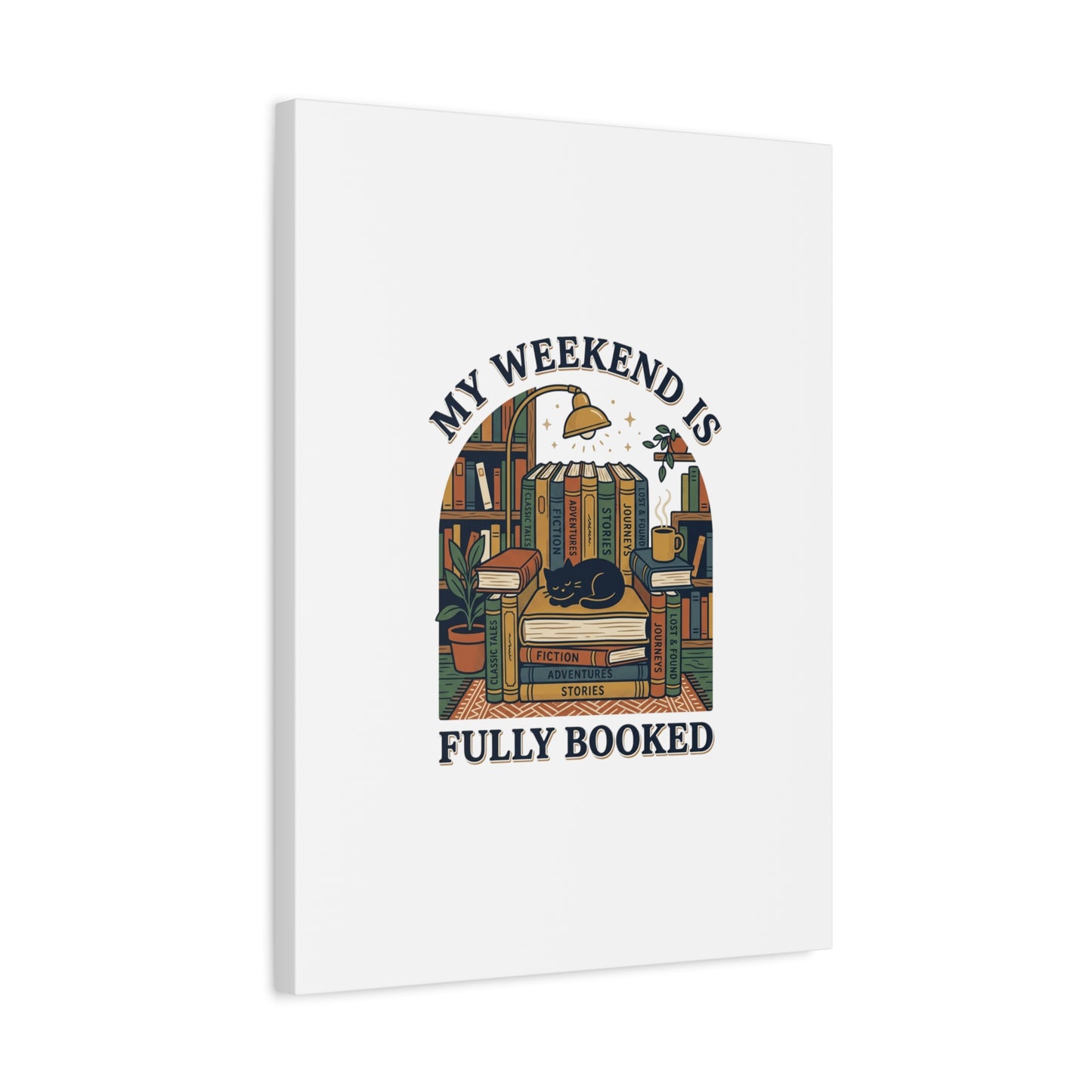 My Weekend Is Fully Booked Canvas | Book Lover, Cozy Reader Art