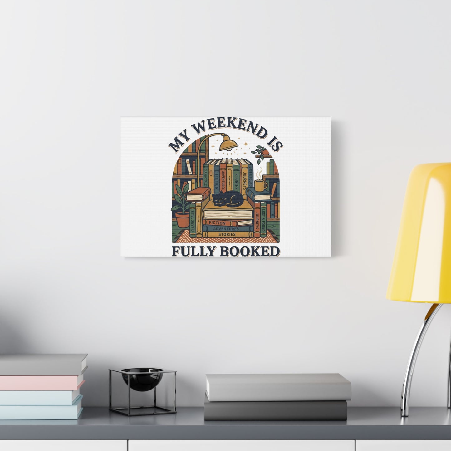 My Weekend Is Fully Booked Canvas | Book Lover, Cozy Reader Art