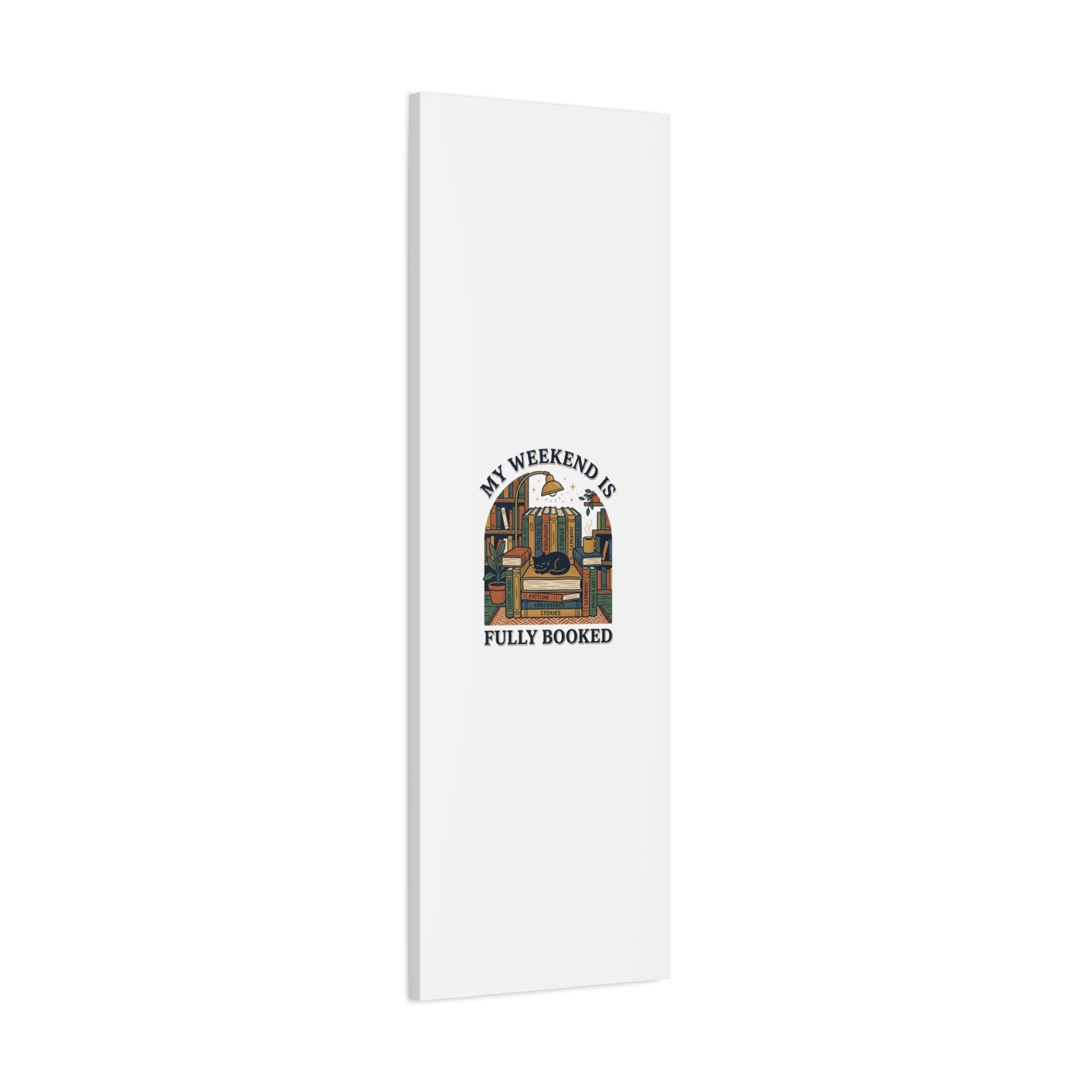 My Weekend Is Fully Booked Canvas | Book Lover, Cozy Reader Art