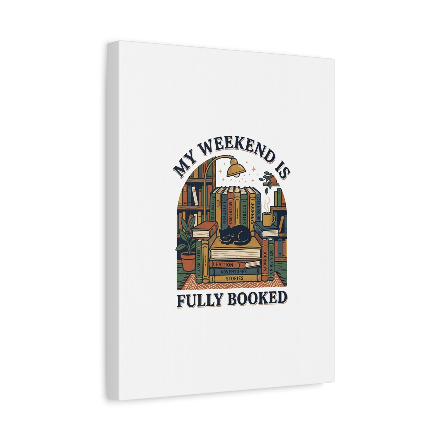 My Weekend Is Fully Booked Canvas | Book Lover, Cozy Reader Art