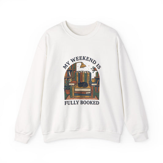 My Weekend Is Fully Booked Sweatshirt | Book Lover, Cozy Reader