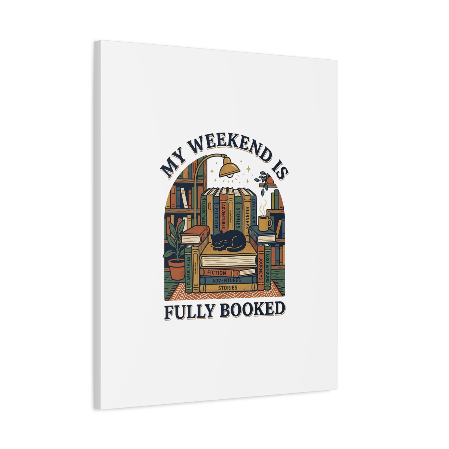 My Weekend Is Fully Booked Canvas | Book Lover, Cozy Reader Art