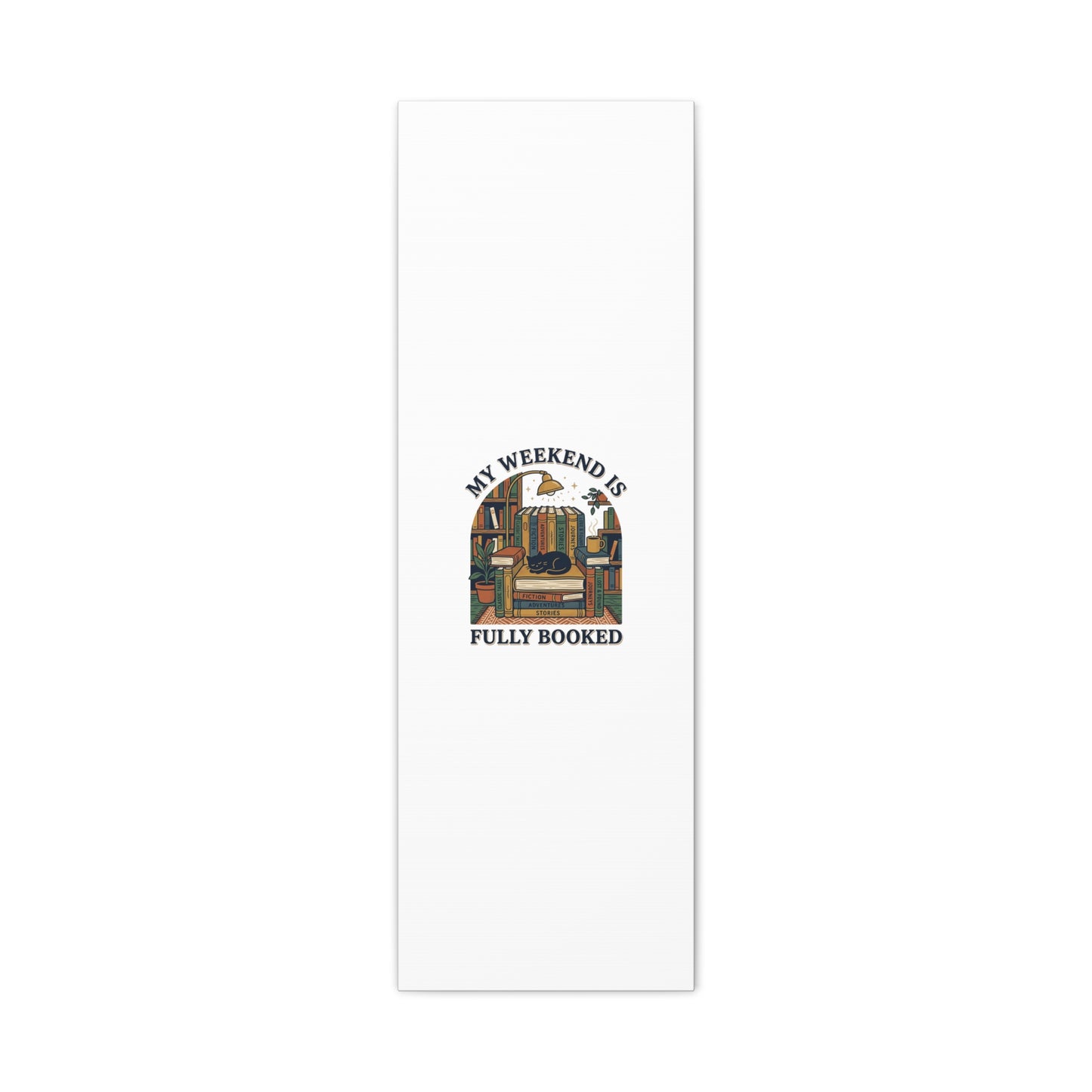 My Weekend Is Fully Booked Canvas | Book Lover, Cozy Reader Art