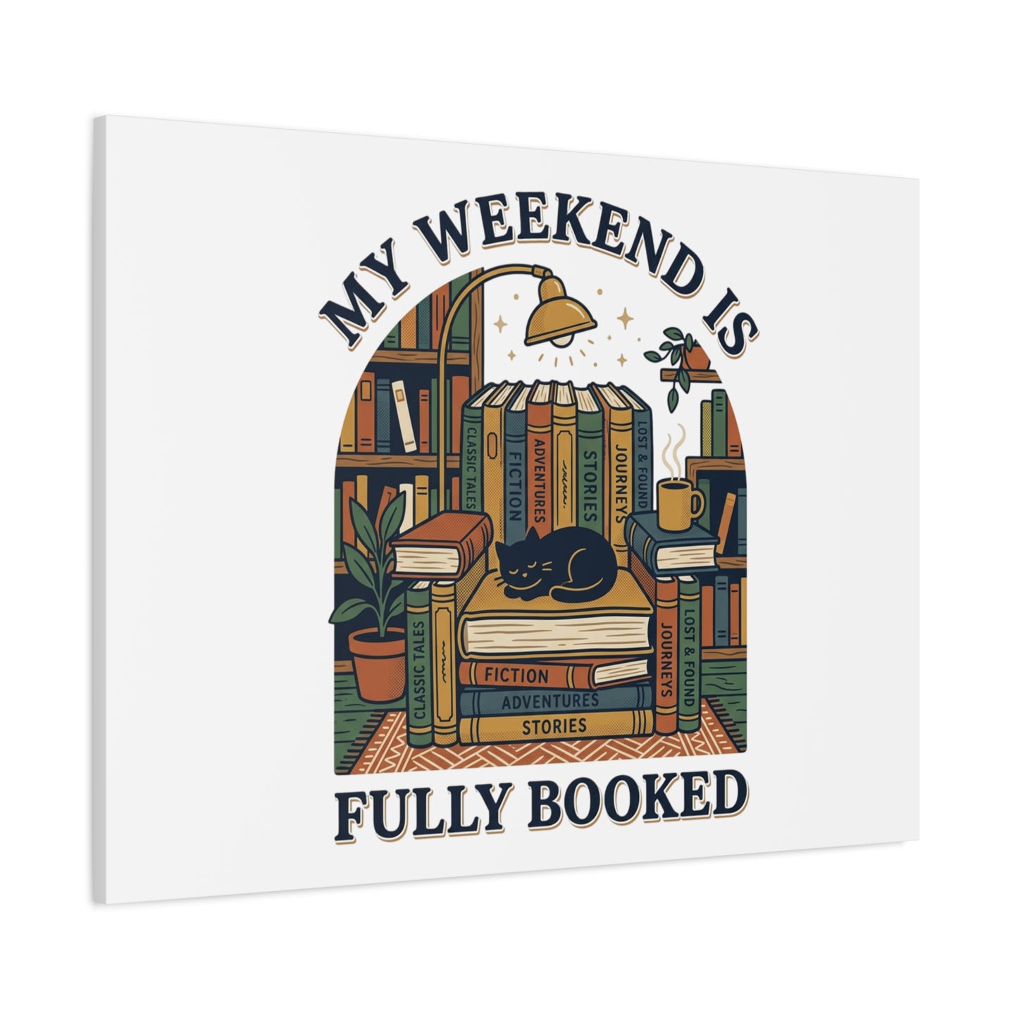 My Weekend Is Fully Booked Canvas | Book Lover, Cozy Reader Art