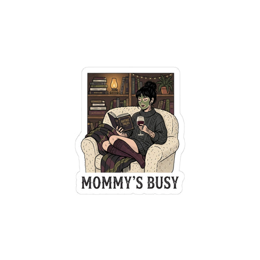 Mommy's Busy reading sticker | Book Lover, cozy reader, dark academia