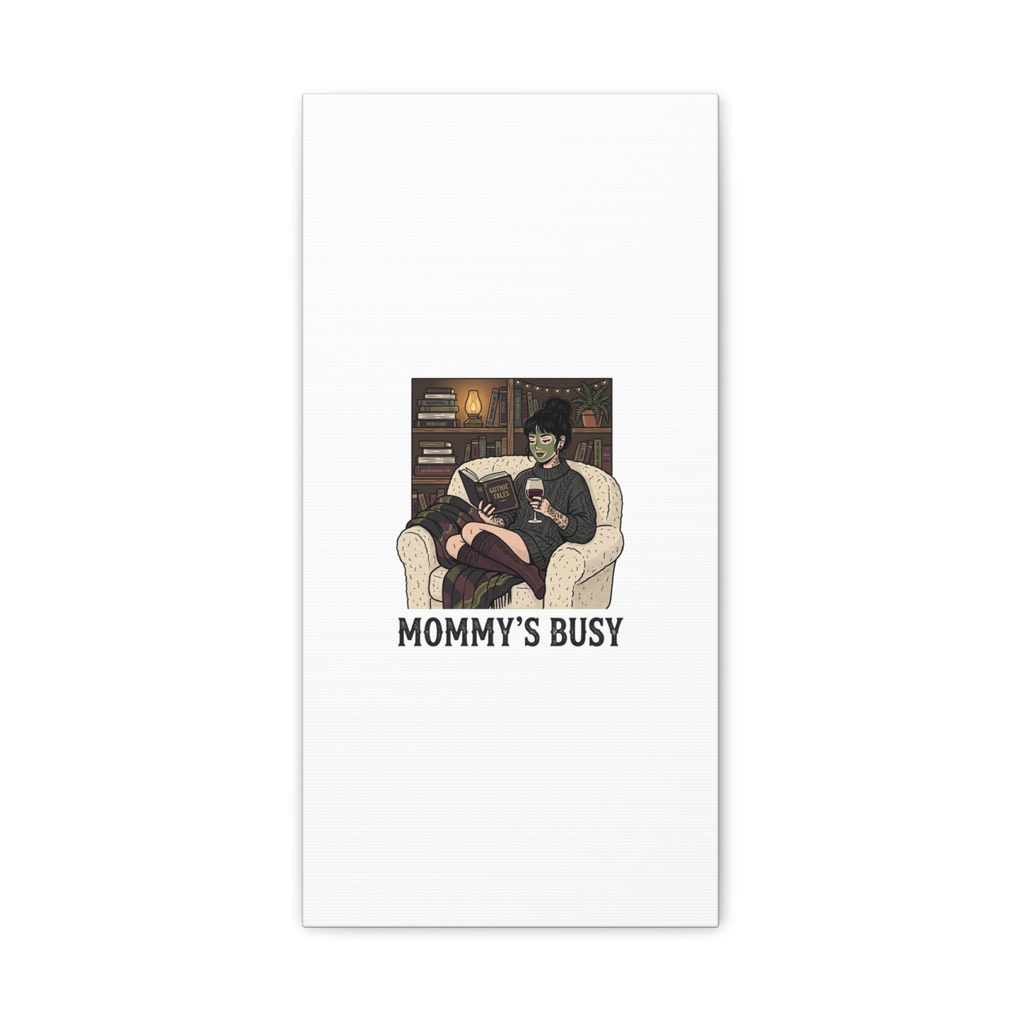 Mommy's Busy Reading Canvas, Book Lover Wall Art | Cozy Reader, Dark Academia