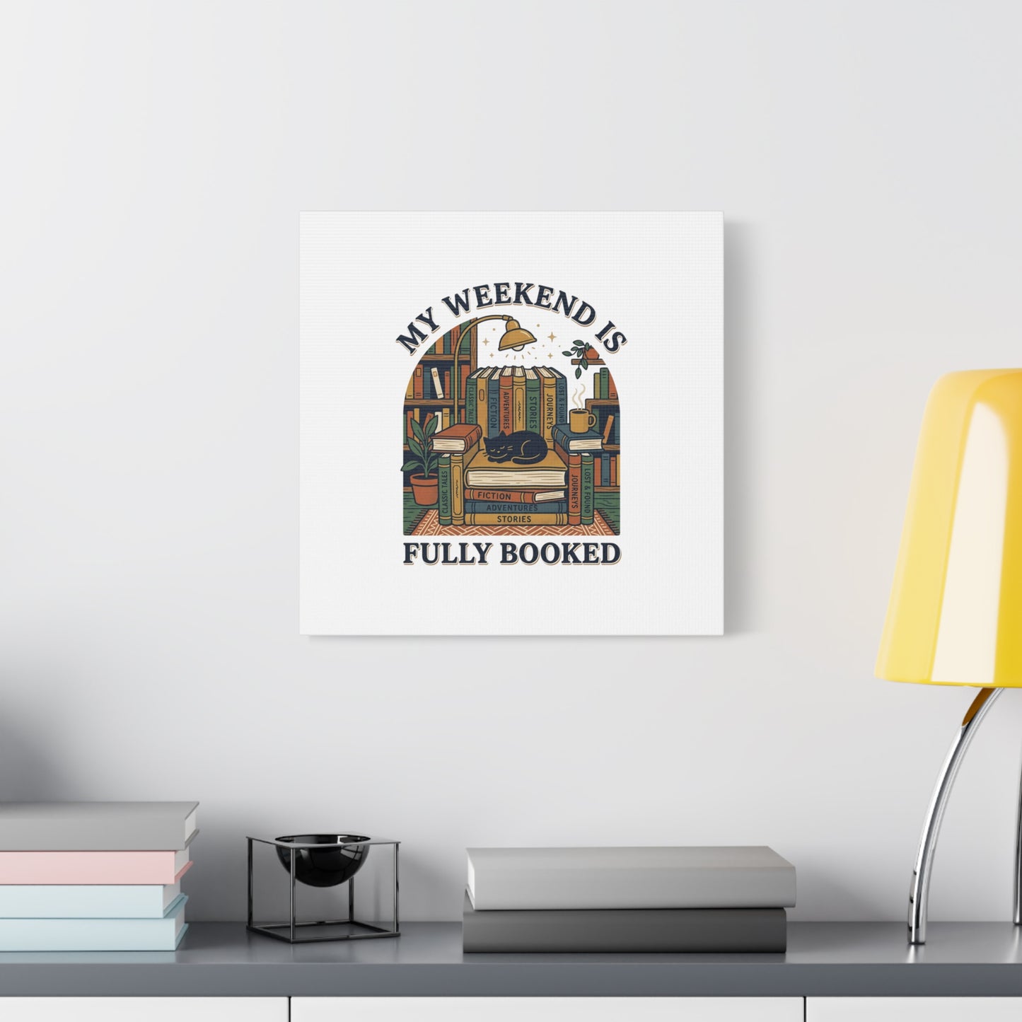 My Weekend Is Fully Booked Canvas | Book Lover, Cozy Reader Art