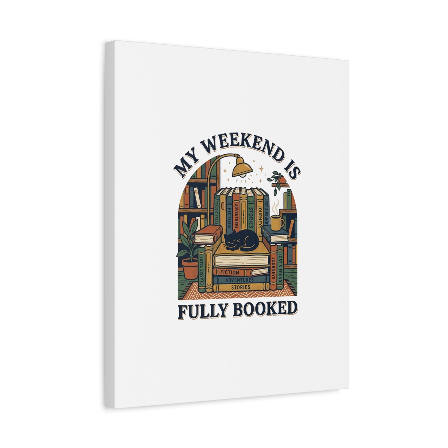 My Weekend Is Fully Booked Canvas | Book Lover, Cozy Reader Art