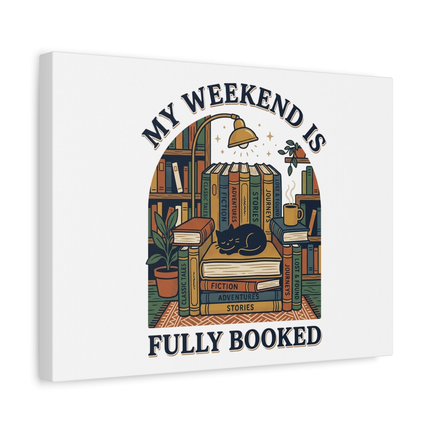 My Weekend Is Fully Booked Canvas | Book Lover, Cozy Reader Art