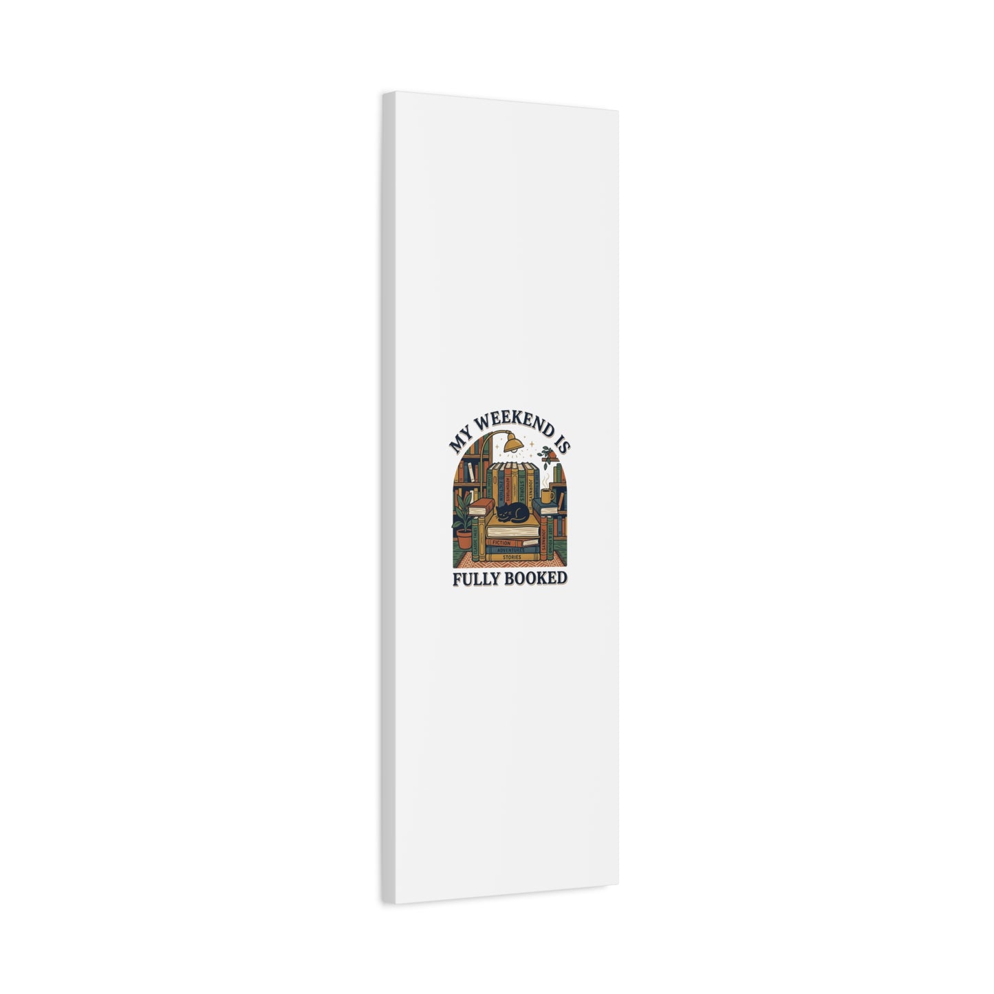 My Weekend Is Fully Booked Canvas | Book Lover, Cozy Reader Art