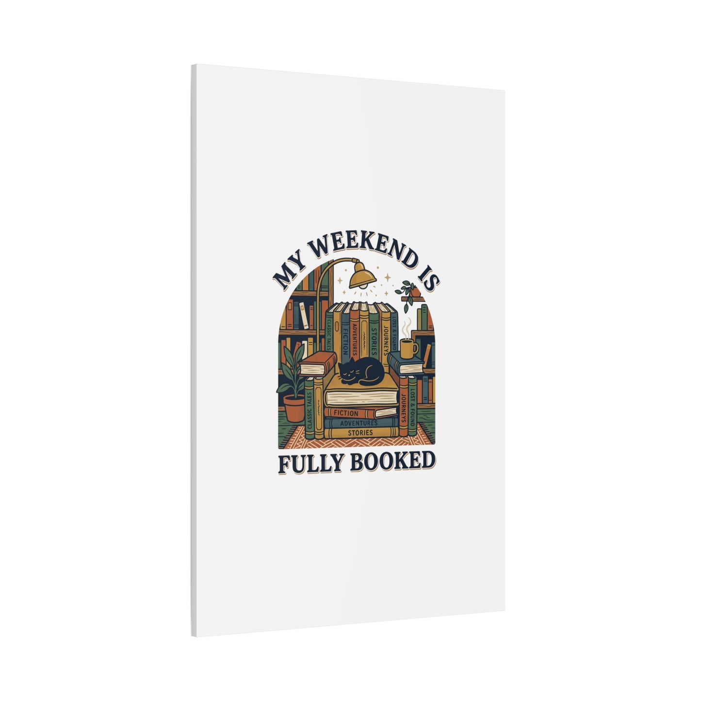 My Weekend Is Fully Booked Canvas | Book Lover, Cozy Reader Art