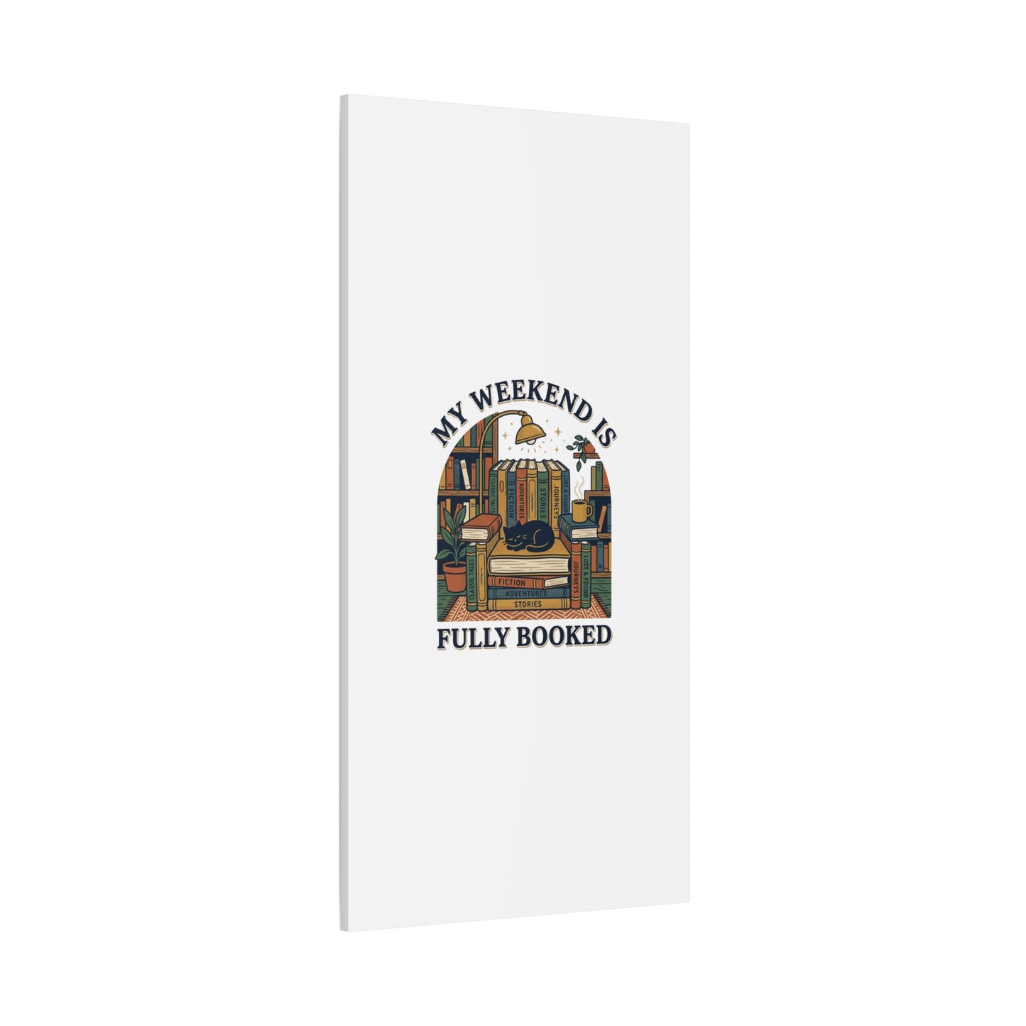 My Weekend Is Fully Booked Canvas | Book Lover, Cozy Reader Art