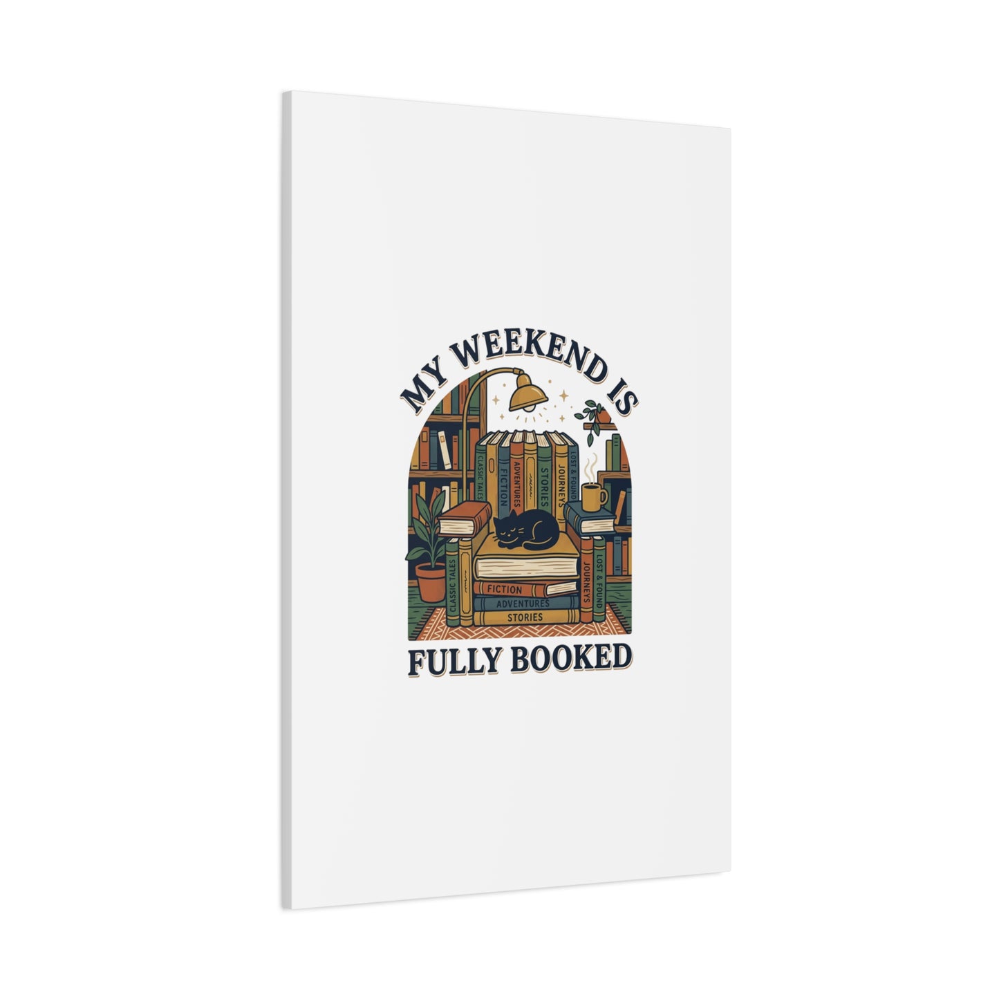My Weekend Is Fully Booked Canvas | Book Lover, Cozy Reader Art