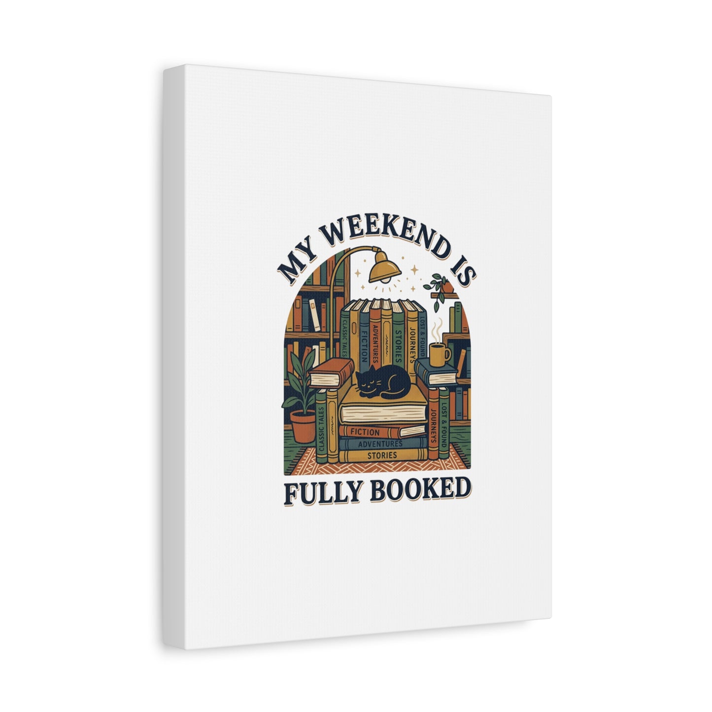 My Weekend Is Fully Booked Canvas | Book Lover, Cozy Reader Art