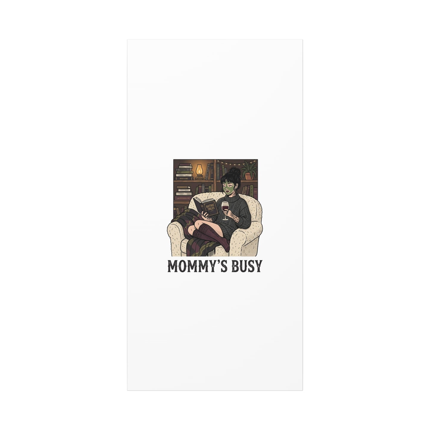 Mommy's Busy Reading Canvas, Book Lover Wall Art | Cozy Reader, Dark Academia