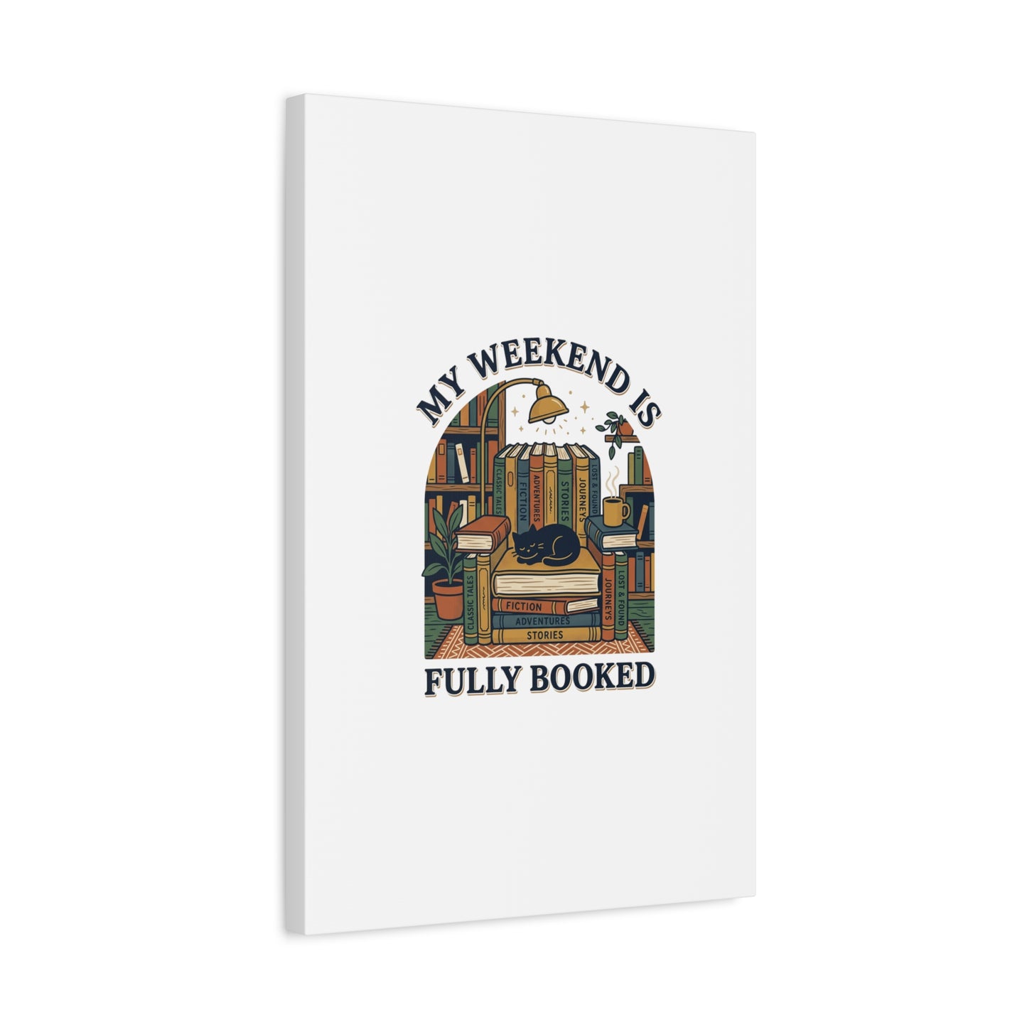 My Weekend Is Fully Booked Canvas | Book Lover, Cozy Reader Art