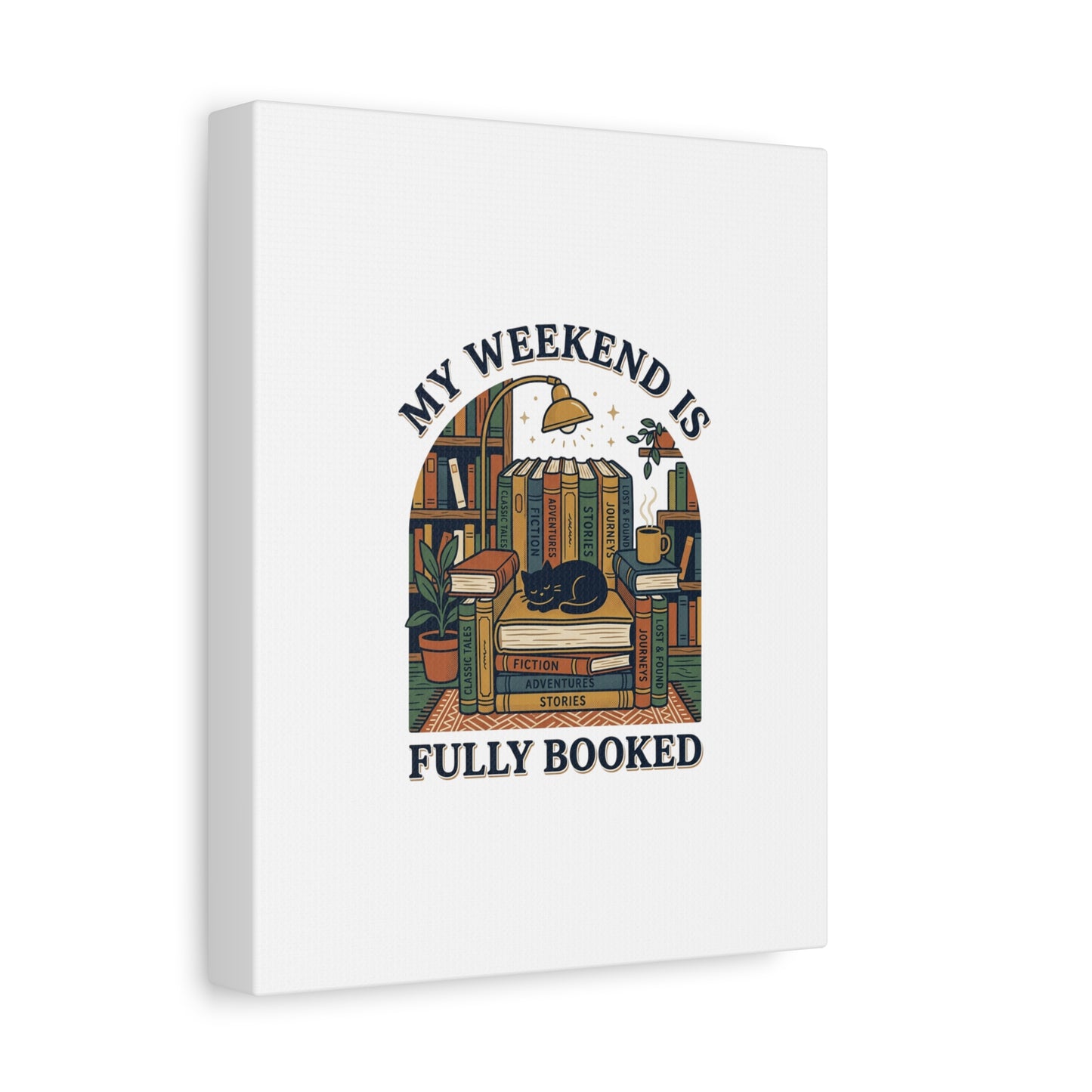 My Weekend Is Fully Booked Canvas | Book Lover, Cozy Reader Art