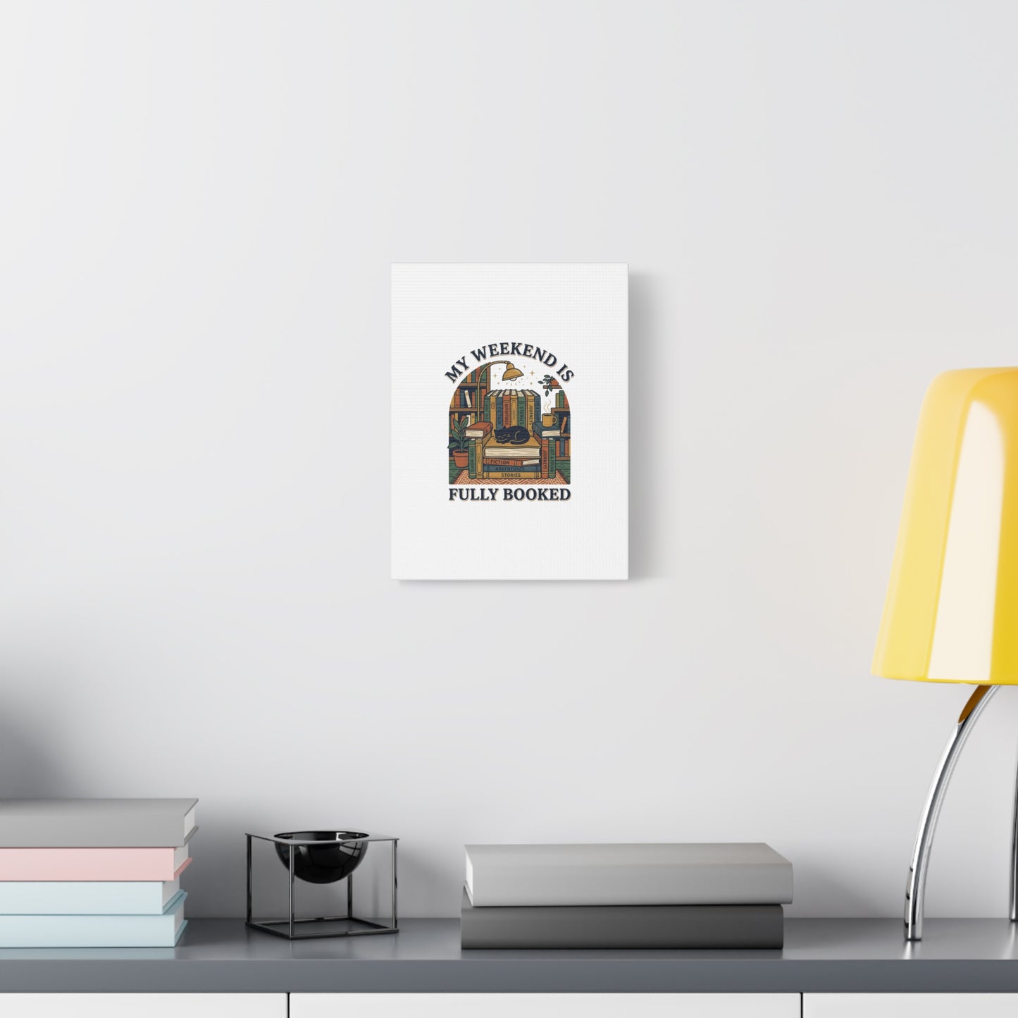 My Weekend Is Fully Booked Canvas | Book Lover, Cozy Reader Art