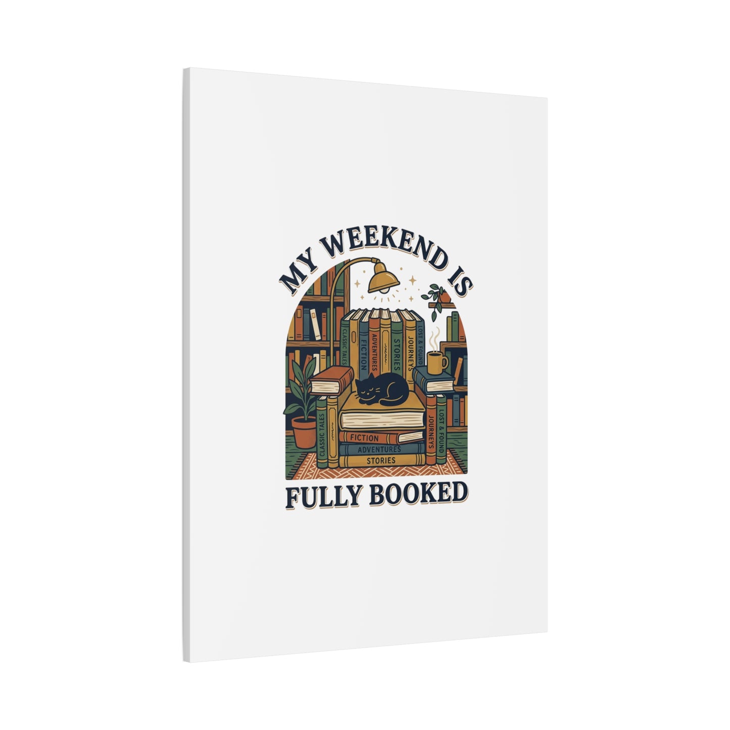 My Weekend Is Fully Booked Canvas | Book Lover, Cozy Reader Art