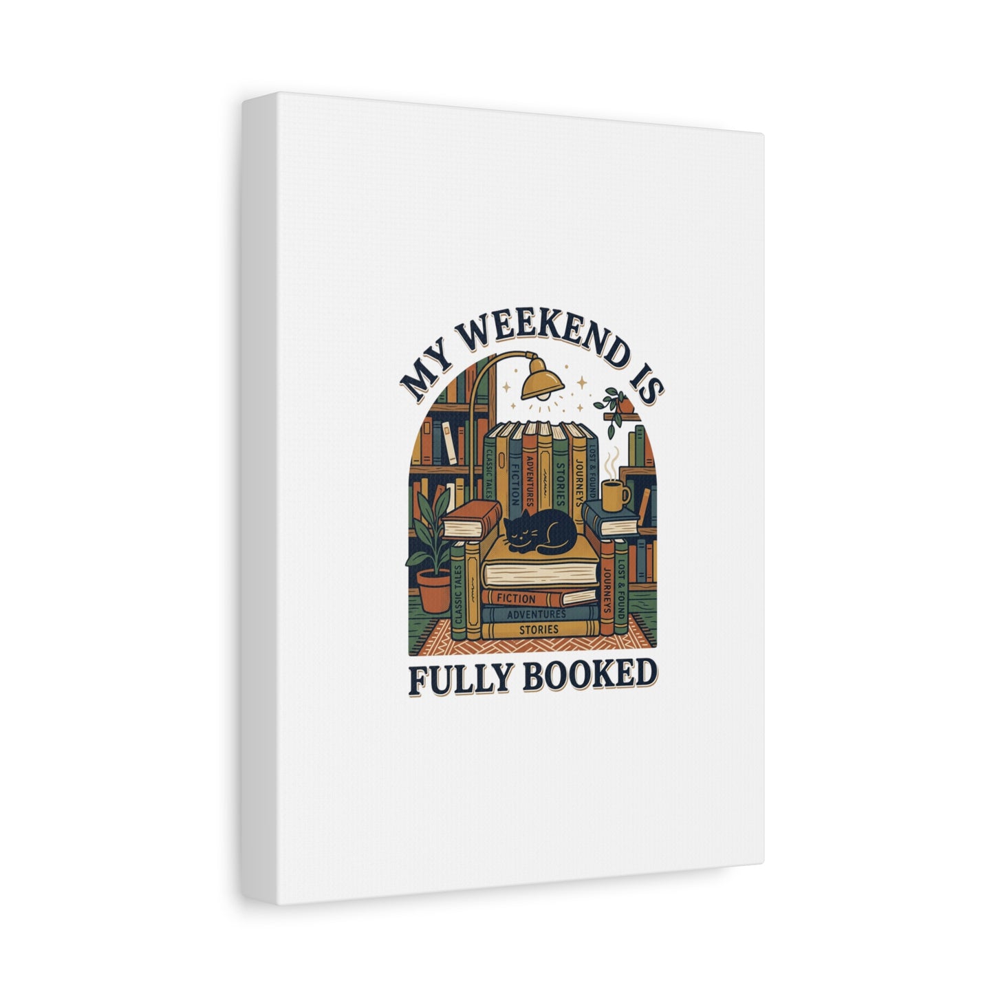My Weekend Is Fully Booked Canvas | Book Lover, Cozy Reader Art