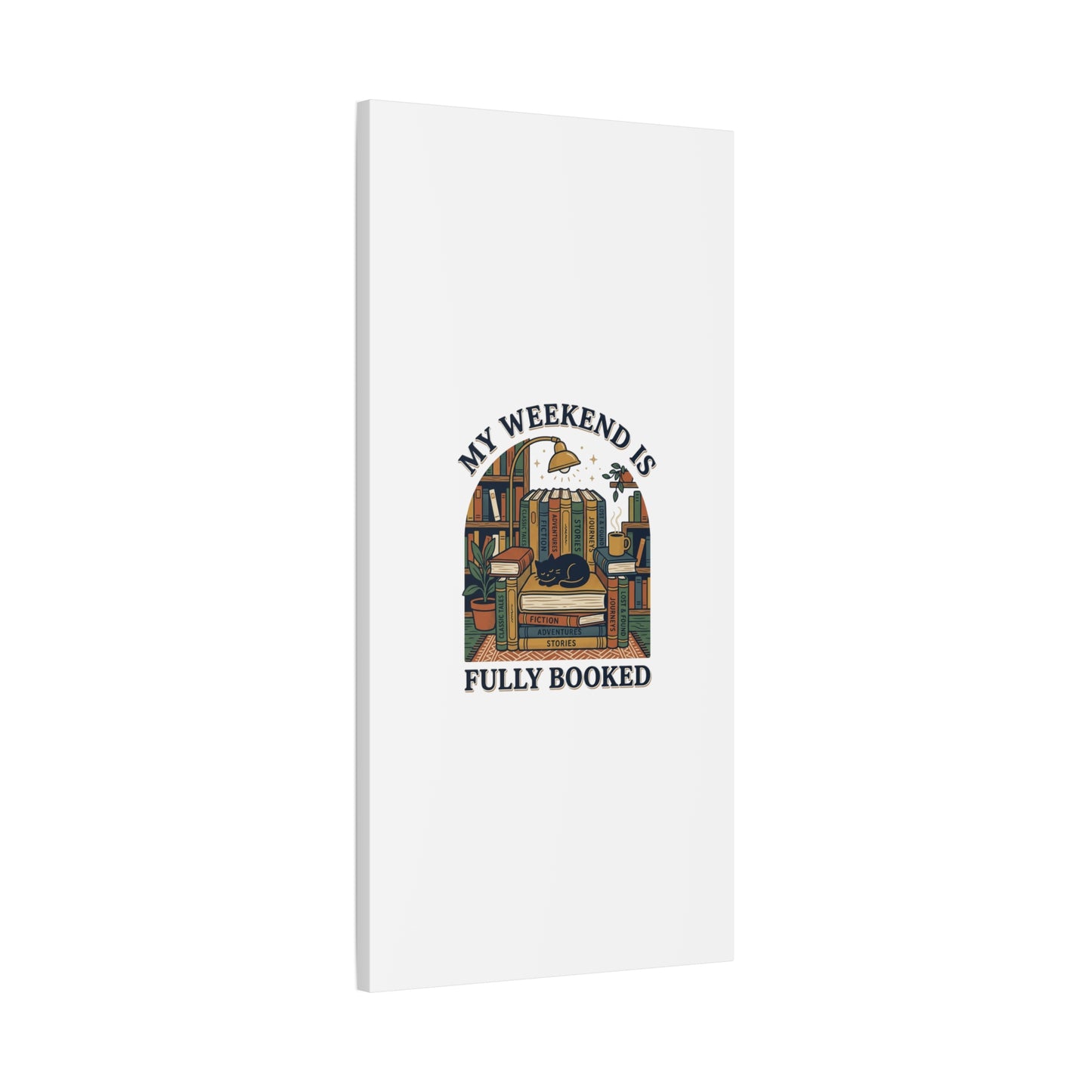 My Weekend Is Fully Booked Canvas | Book Lover, Cozy Reader Art